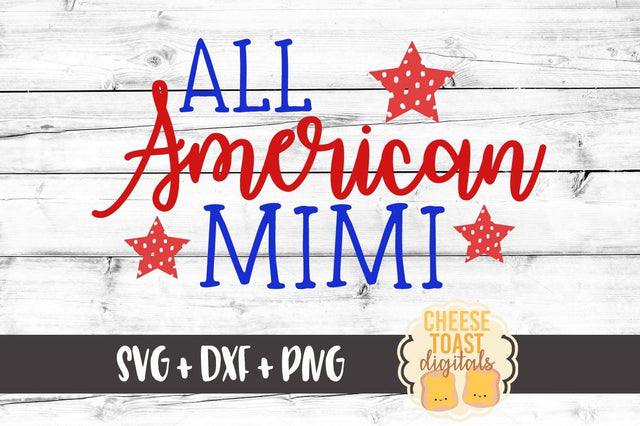 All American Mimi SVG Cheese Toast Digitals 