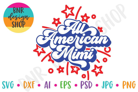 All American Mimi SVG for 4th of July SVG BNRDesignShop 
