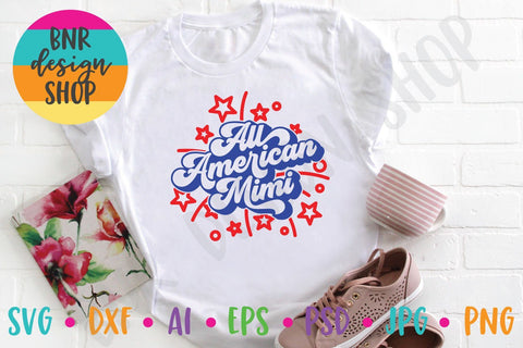 All American Mimi SVG for 4th of July SVG BNRDesignShop 
