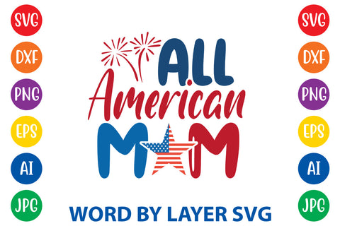 All American Mom, Patriotic SVG Design SVG Rafiqul20606 