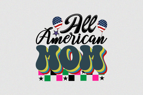 All American Mom Sublimation SVGArt 