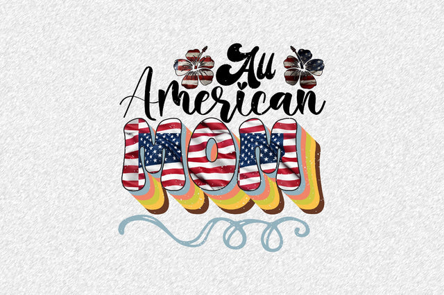 All American Mom Sublimation SVGArt 