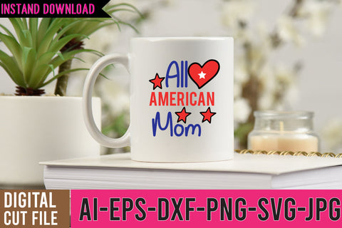 All American Mom SVG Cut File SVG BlackCatsMedia 