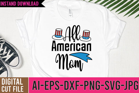All American Mom SVG Cut File,All American Mom SVG Design,4th July SVG | America Rainbow, American Flag Shirt SVG BlackCatsMedia 