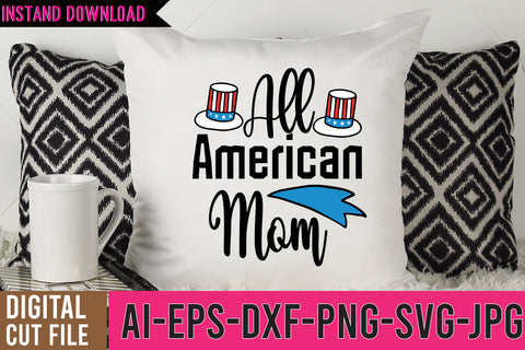 All American Mom SVG Cut File,All American Mom SVG Design,4th July SVG | America Rainbow, American Flag Shirt SVG BlackCatsMedia 