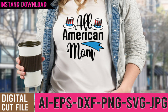 All American Mom SVG Cut File,All American Mom SVG Design,4th July SVG | America Rainbow, American Flag Shirt SVG BlackCatsMedia 