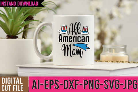 All American Mom SVG Cut File,All American Mom SVG Design,4th July SVG | America Rainbow, American Flag Shirt SVG BlackCatsMedia 