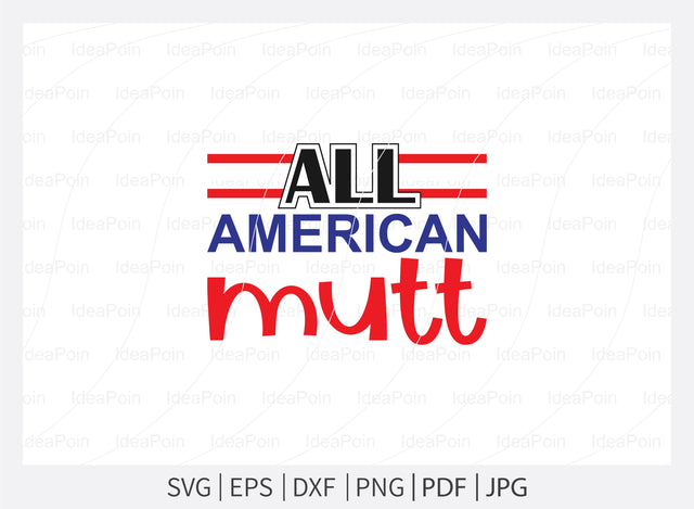 All american mutt svg, Patriotic Dog Bandanas svg, Dog Bandana Designs, Patriotic svg, 4th Of July svg, Dog Bandana svg, Dog svg Quotes, Dog Bandana Sayings svg SVG Dinvect 