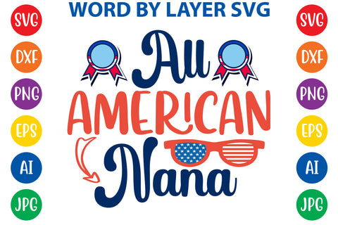 All American Nana, 4th Of July SVG Design SVG Rafiqul20606 