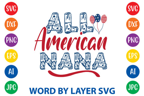All American Nana, Patriotic SVG Design SVG Rafiqul20606 