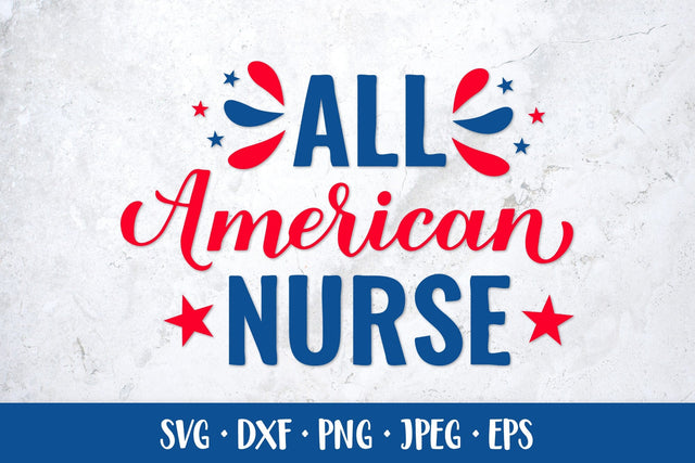 All American Nurse SVG. Funny Patriotic quote. 4th of July SVG LaBelezoka 