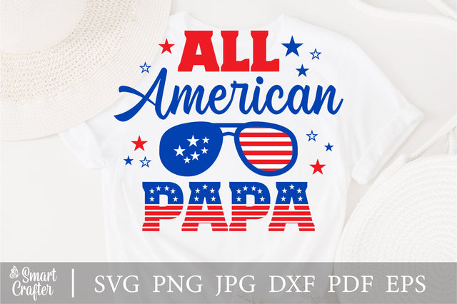 All American Papa SVG, 4th of July SVG, Papa SVG, July 4th svg, America svg, Sunglasses svg, Independence Day svg, png dxf SVG Fauz 