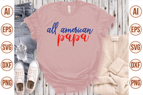 all american papa svg SVG nirmal108roy 