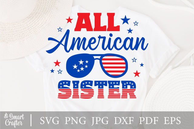 All American Sister SVG, 4th of July SVG, Sister SVG, July 4th svg, America svg, Sunglasses svg, Independence Day svg, png dxf SVG Fauz 
