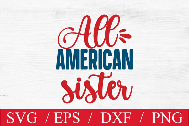 All American Sister SVG cut file SVG Svgcraft 