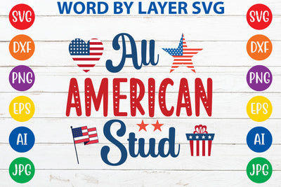 All American Stud, 4th Of July SVG Cut File SVG Rafiqul20606 