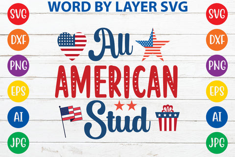 All American Stud, 4th Of July SVG Cut File SVG Rafiqul20606 