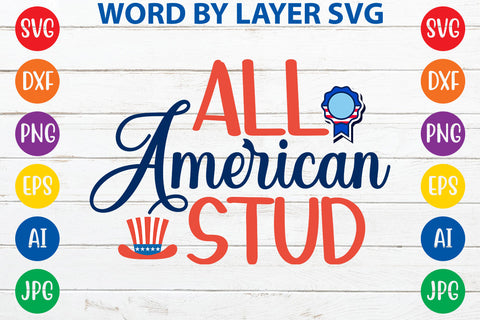 All American Stud, 4th Of July SVG Design SVG Rafiqul20606 