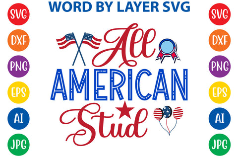 All American Stud, 4th Of July SVG Design SVG Rafiqul20606 