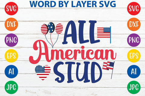 All American Stud, 4th Of July SVG Design SVG Rafiqul20606 