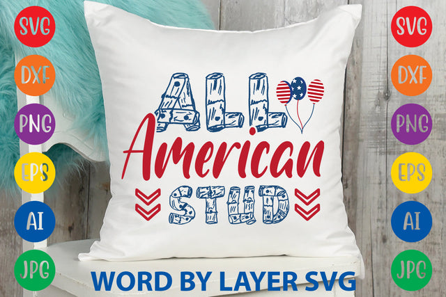 All American Stud, Patriotic SVG Design SVG Rafiqul20606 