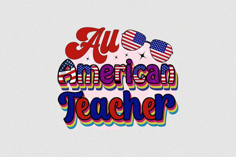 All American Teacher Sublimation SVGArt 