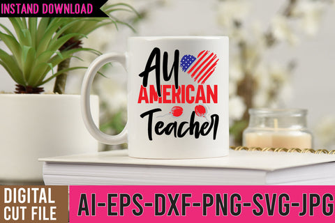 All American Teacher SVG Design SVG BlackCatsMedia 