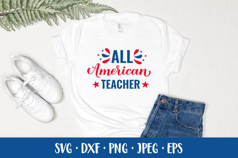 All American Teacher SVG. Funny Patriotic quote. 4th of July SVG LaBelezoka 