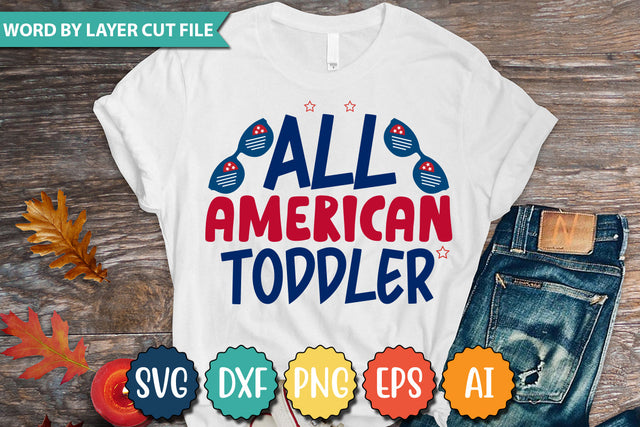 All American Toddler SVG Cut File SVGs quotes-and-sayings food-drink mini-bundles print-cut on-sale Clipart Clip Art Sublimation or Vinyl Shirt Design SVG DesignPlante 503 