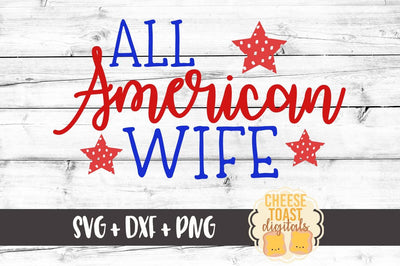 All American Wife SVG Cheese Toast Digitals 