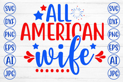 All American Wife SVG Cut File SVG Syaman 