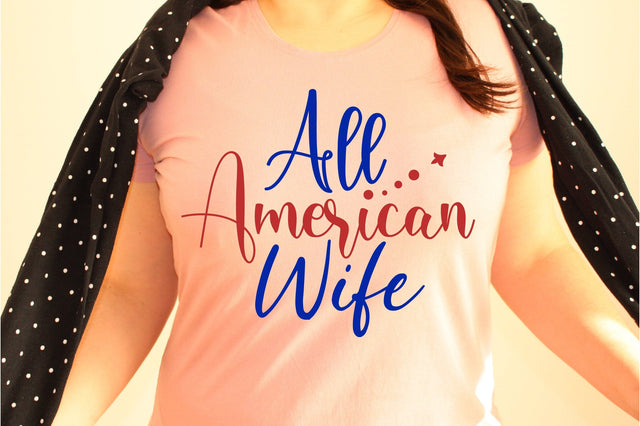 All American Wife SVG orpitasn 