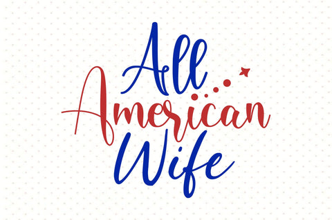 All American Wife SVG orpitasn 