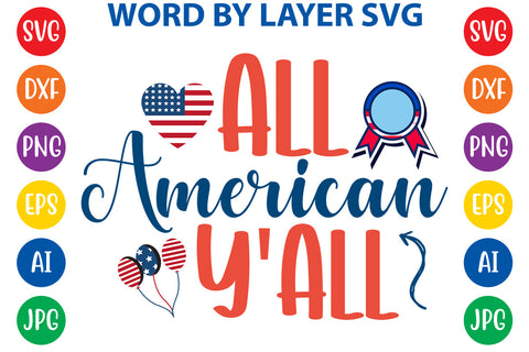 All American Y'all, 4th Of July SVG Design SVG Rafiqul20606 