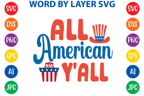 All American Y'all, 4th Of July SVG Design SVG Rafiqul20606 