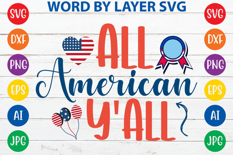 All American Y'all, 4th Of July SVG Design SVG Rafiqul20606 
