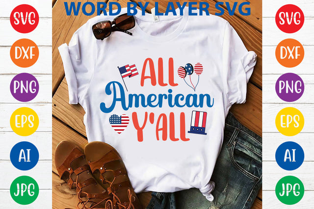 All American Y'all, 4th Of July SVG Design SVG Rafiqul20606 