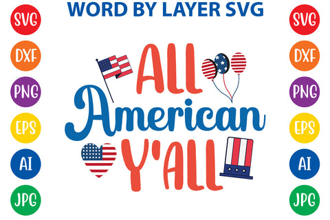 All American Y'all, 4th Of July SVG Design SVG Rafiqul20606 