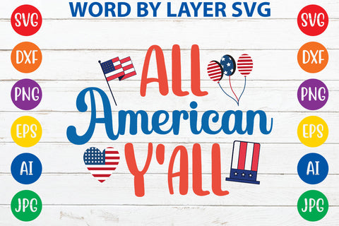 All American Y'all, 4th Of July SVG Design SVG Rafiqul20606 
