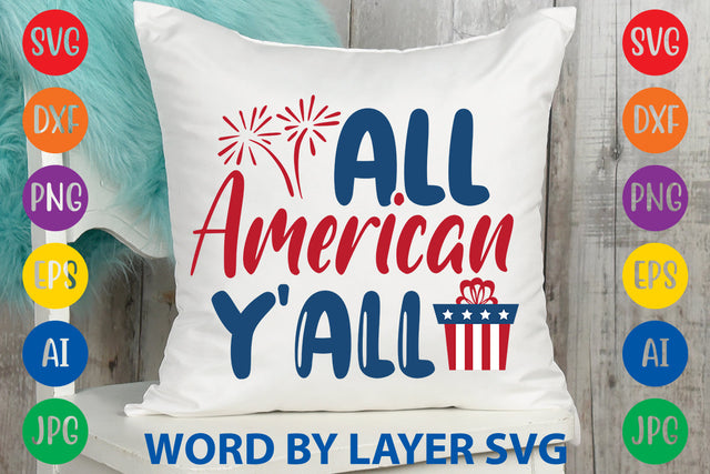 All American Y'all, Patriotic SVG Design SVG Rafiqul20606 