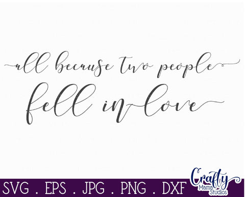 All Because Two People, Love Svg, Farmhouse Sign Svg SVG Crafty Mama Studios 