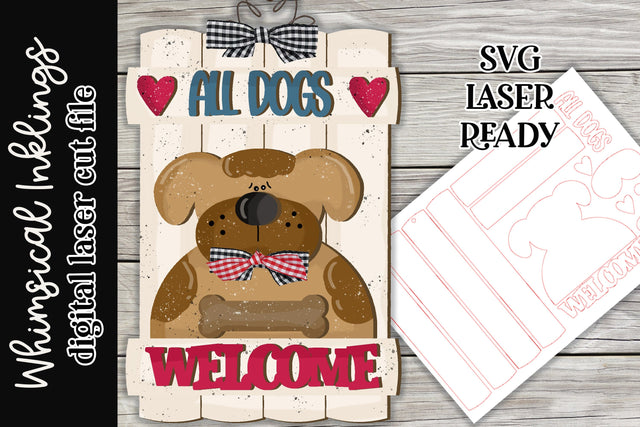 All Dogs Welcome for Laser Cutting SVG Whimsical Inklings 