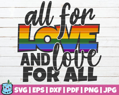 All For Love And Love For All SVG MintyMarshmallows 
