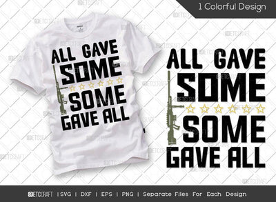 All Gave Some Some Gave All SVG Cut File | Veteran Svg | Memorial Svg | Independence Day Svg | Soldier Svg | Patriotic Svg | Veteran Quote Svg SVG ETC Craft 