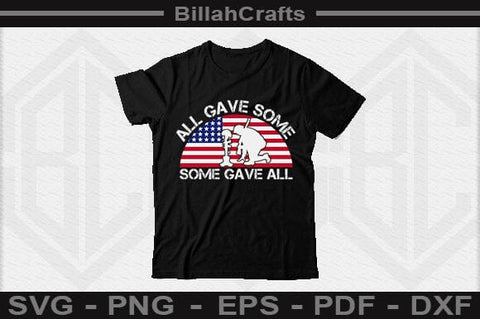 All Gave Some Some Gave All SVG File SVG BillahCrafts 