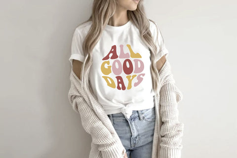 All Good Days, Motivational Quote Svg SVG Creativeart88 