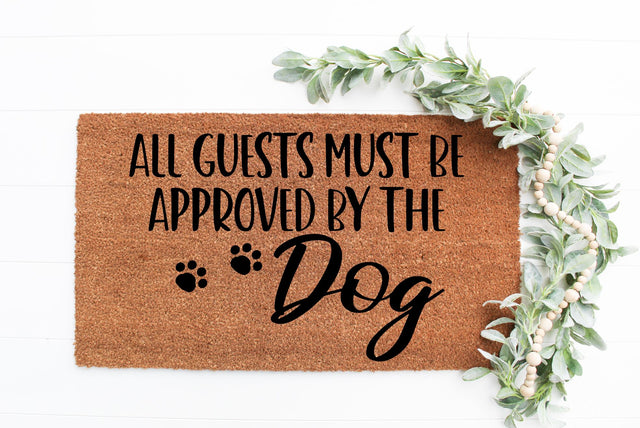 All Guests Must Be Approved By the Dog Svg, Png, Dxf SVG RedFoxDesignsUS 