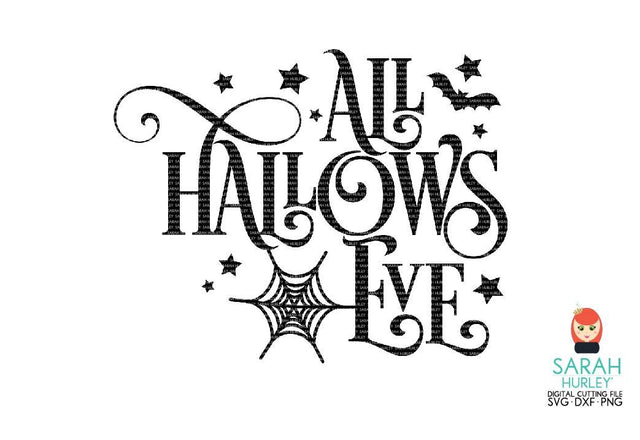 All Hallows Eve SVG Sarah Hurley 