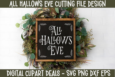 All Hallows Eve SVG - Spooky Halloween SVG Cut File SVG Digital Clipart Deals 