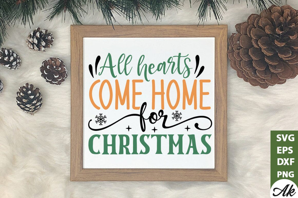 All hearts come home for christmas Sign Making SVG - So Fontsy